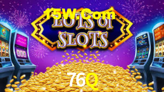 76Q,76Q Bet